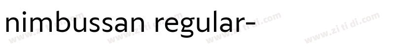 nimbussan regular字体转换 nimbussan regular字体转换